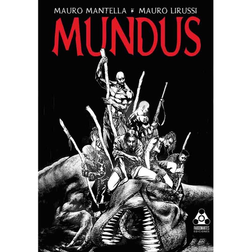 Mundus, De Mauro Mantella. Editorial Rabdomantes Ediciones, Tapa Blanda, Edición 1 En Español