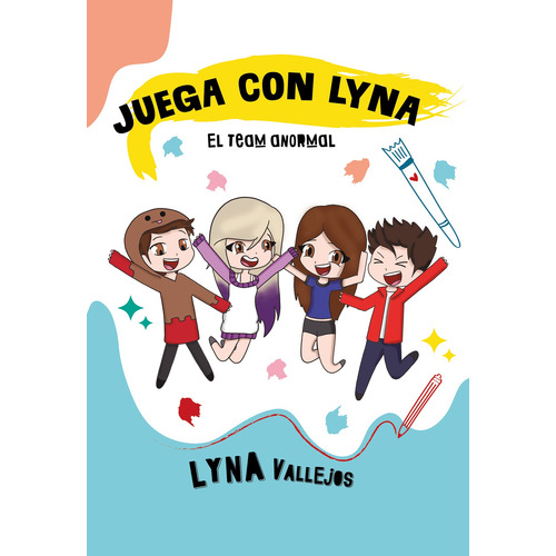 Juega con Lyna: El team anormal, de Vallejos, Lyna. Serie Middle Grade Editorial Altea, tapa blanda en español, 2022