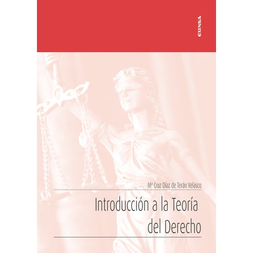 Introducciãâ³n A La Teorãâa Del Derecho, De Díaz De Terán Velasco, Mª Cruz. Editorial Ediciones Universidad De Navarra, S.a., Tapa Blanda En Español