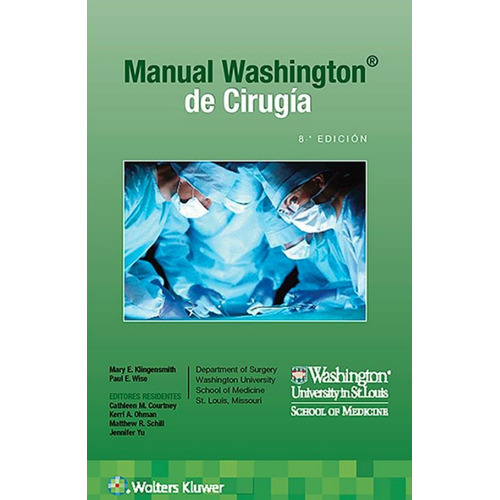Manual Washington De Cirugía 8a Ed Klingensmith Wolters Kluw