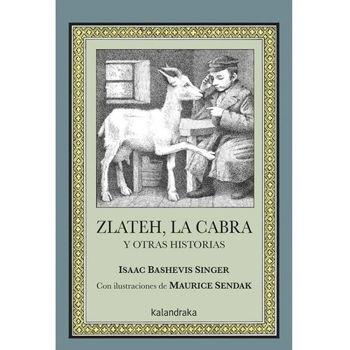 Zlateh, La Cabra - Isaac Bashevis Singer - M. Sendak