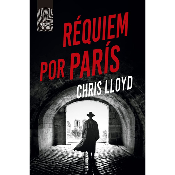 Requiem Por Paris, De Chris Lloyd. Editorial Principal Noir, Tapa Blanda, Edición 1 En Español