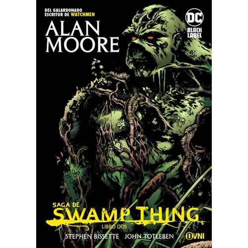 Saga De Swamp Thing: Libro Dos - Bisette / Moore / Totleben
