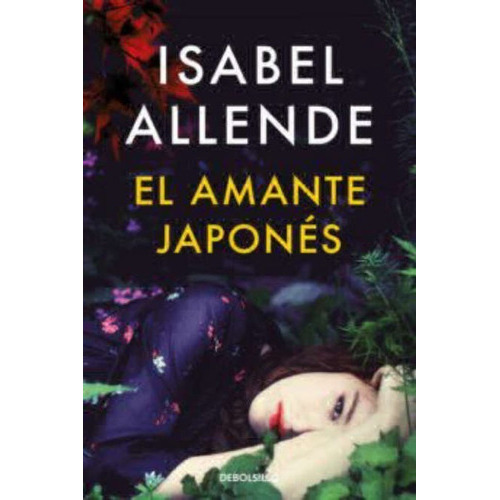 Amante Japones, El, De Allende, Isabel. Editorial Debolsillo En Español