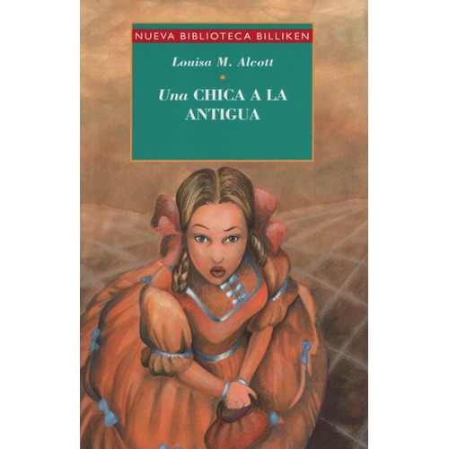 Una Chica A La Antigua - Nueva Biblioteca Billiken