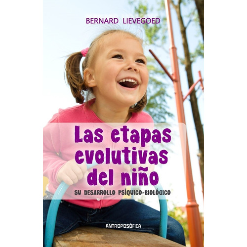 Libro Las Etapas Evolutivas Del Niño Ed. Antroposófica Papel