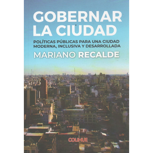 Gobernar La Ciudad - Politicas Publicas Para Una Ciudad Mode