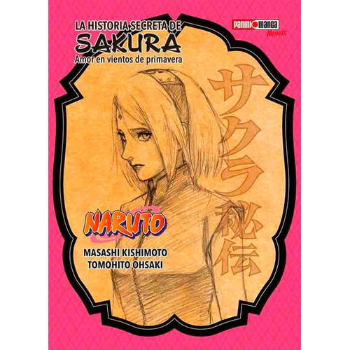 La Historia Secreta De Sakura (naruto) - Masashi Kishimoto