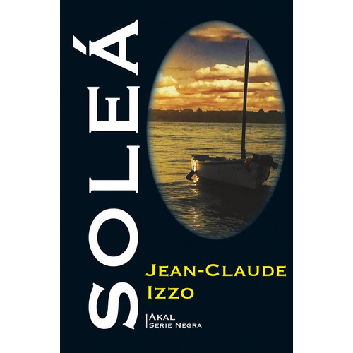 Soleãâ¡, De Izzo, Jean-claude. Editorial Ediciones Akal, Tapa Blanda En Español