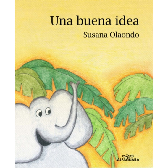 Una Buena Idea - Susana Olaondo