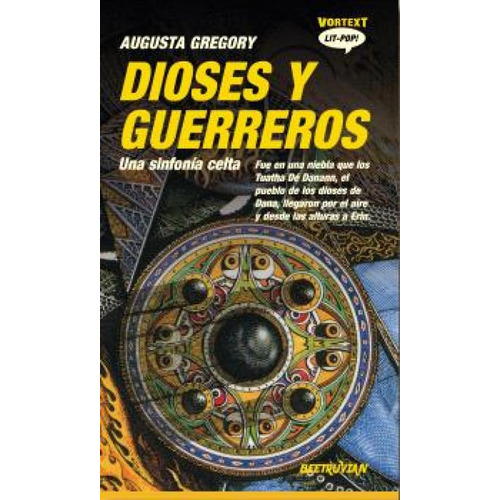 Libro Dioses Y Guerreros [ Una Sinfonía Celta ] Original, De Augusta Gregory. Editorial Beetruvian, Tapa Blanda En Español, 2023