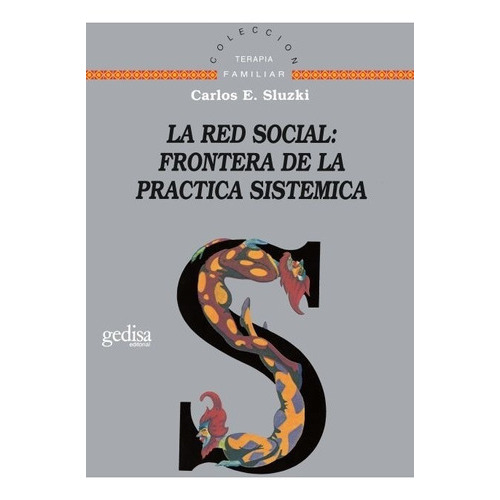 Red Social Frontera Práctica Sistémica, De Sluzki. Editorial Gedisa, Tapa Blanda En Español