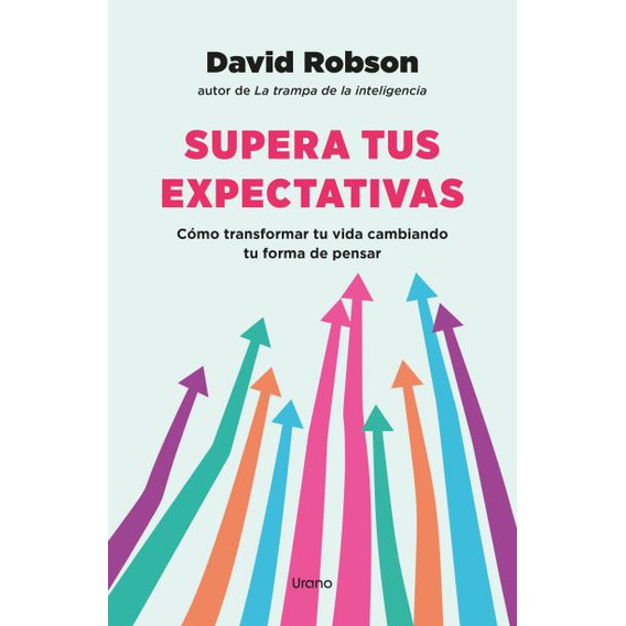 Libro Supera Tus Expectativas - David Robson