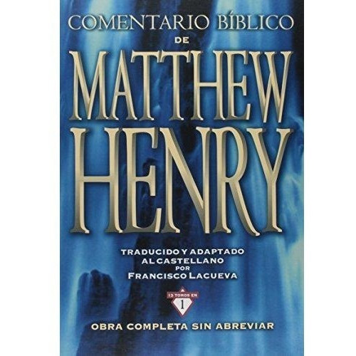 Comentario Bíblico Matthew Henry, De Henry, Matthew. Editorial Clie, Tapa Dura En Español