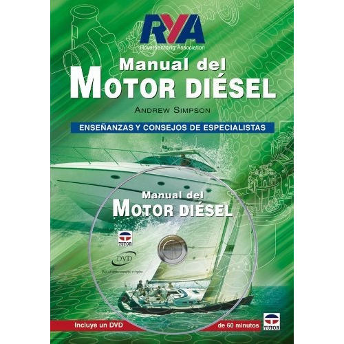 Manual Del Motor Diésel : Enseñanzas Y Consejos De Especialistas, De Andrew Simpson. Editorial Ediciones Tutor S A, Tapa Blanda En Español, 2007