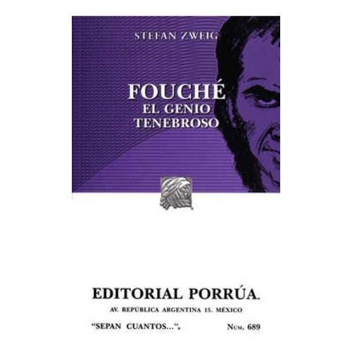 Fouché: El Genio Tenebroso, De Zweig, Stefan. Editorial Porrúa México En Español