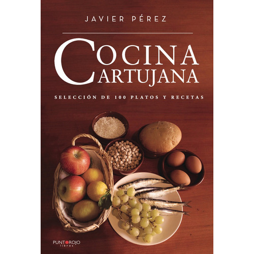 Libro Cocina Cartujana - Pã©rez Gã³mez, Javier