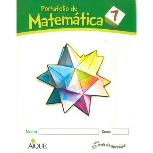 Portafolio De Matemática 7 (incluye 5 Cuadernillos), De Aique. Editorial Aique Primaria En Castellano