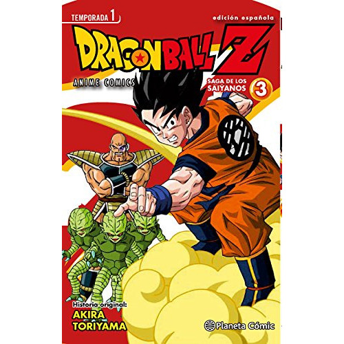 Dragon Ball Z Anime Series Saiyanos Nº 03-05: Saga De Los Saiyanos -manga Shonen-, De Akira Toriyama. Editorial Planeta Comic, Tapa Blanda En Español, 2015