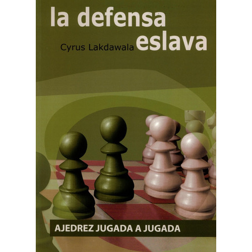 Libro Ajedrez Jugada A Jugada, La Defensa Eslava