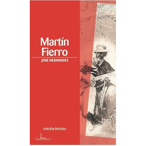 Martín Fierro, de José Hernández. Editorial Racuda Ediciones, tapa blanda en español
