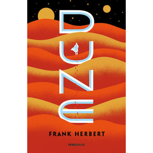 Las crónicas de Dune 1 - Dune, de Herbert, Frank. Serie Las crónicas de Dune, vol. 1. Editorial Debolsillo, tapa blanda, edición 1.0 en español, 2020