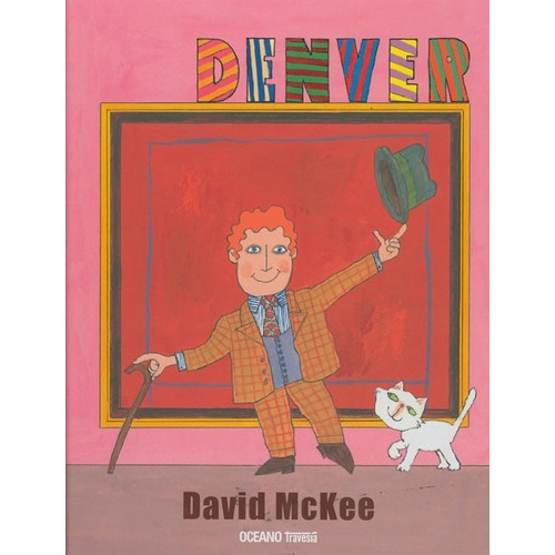 Libro Denver - David Mckee, De Mckee, David. Editorial Oceano, Tapa Dura En Español, 2014