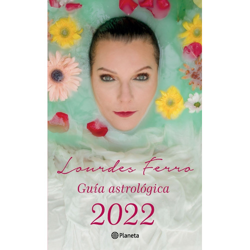 Lourdes Ferro Guía astrológica 2022 Editorial Planeta
