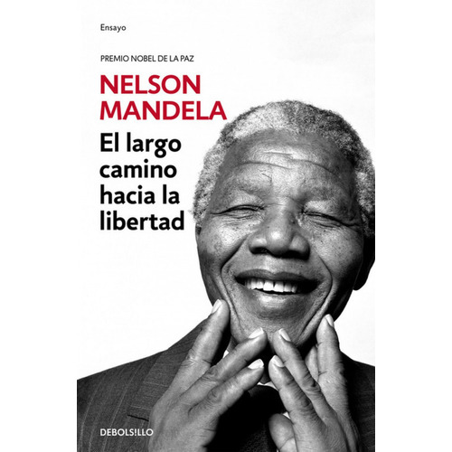 El Largo Camino Hacia La Libertad, de Nelson Mandela., vol. 0.0. Editorial Debols!Llo, tapa blanda, edición 1.0 en español, 2016