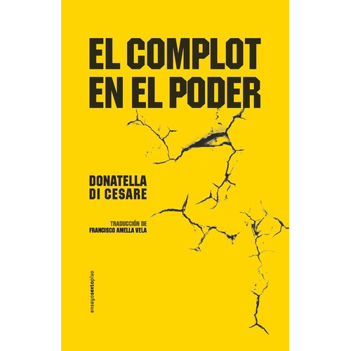 Complot En El Poder, El, De Donatella Di Cesare. Editorial Sexto Piso, Tapa Blanda, Edición 1 En Español