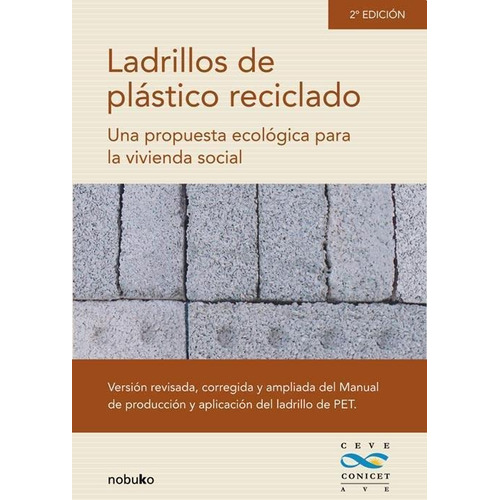 Ladrillos De Plastico Reciclado - Arq. Horacio Berretta