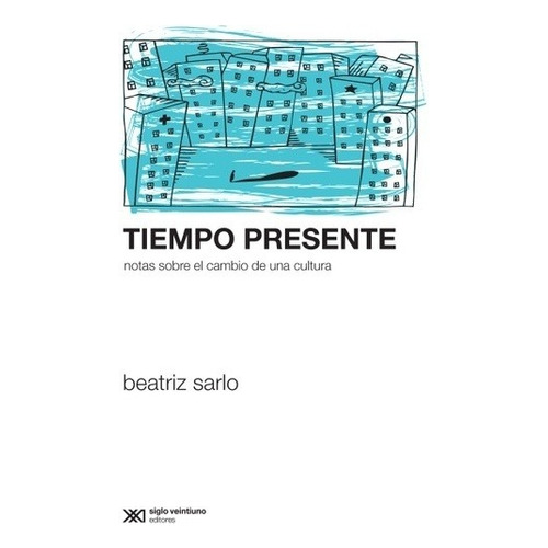 Tiempo Presente - Beatriz Sarlo