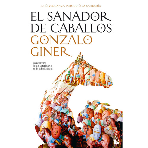 El sanador de caballos, de Giner, Gonzalo. Serie Novela Editorial Booket México, tapa blanda en español, 2014