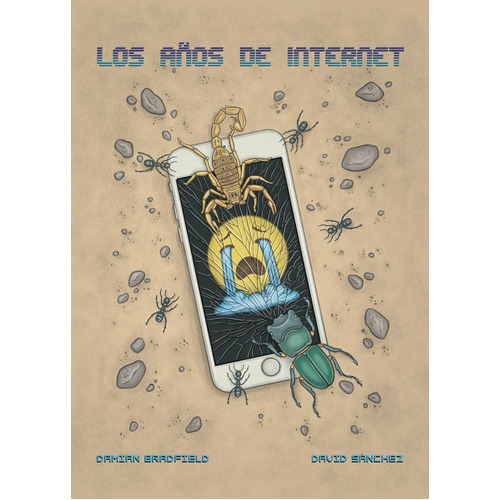 Los Años De Internet, De Bradfield Sanchez. Editorial Astiberri, Tapa Blanda, Edición 1 En Español