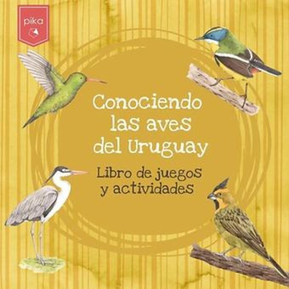 Conociendo Las Aves Del Uruguay