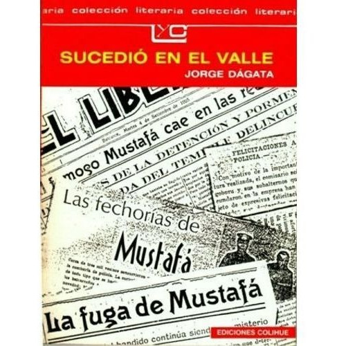 Sucedió en el valle, de DAGATA, JORGE. Editorial Colihue en español