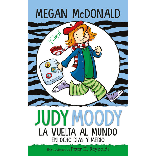 Judy Moody 7: La Vuelta Al Mundo En Ocho Días Y Medio, De Megan Mcdonald., Vol. 7.0. Editorial Alfaguara, Tapa Blanda En Español, 2023