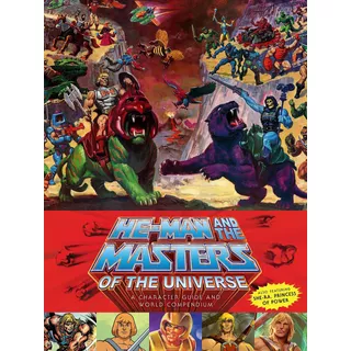 He-man And The Masters Of The Universe: A Character
