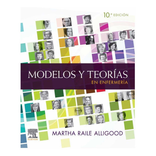 Modelos Y Teorías De Enfermería, De Alligood., Vol. 1. Editorial Elsevier, Tapa Blanda En Español, 2022