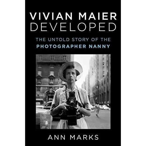 Vivian Maier Developed The Untold Story Of The..., de Marks,. Editorial Atria Books en inglés