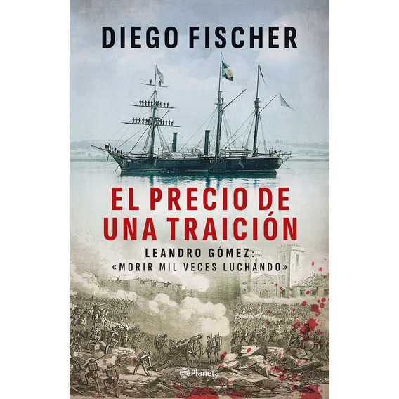 El Precio De Una Traicion - Diego Fischer