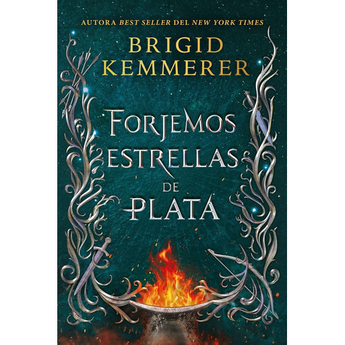 Forjemos Estrellas De Plata, De Brigid Kemmerer., Vol. 1.0. Editorial Puck, Tapa Blanda En Español, 2023