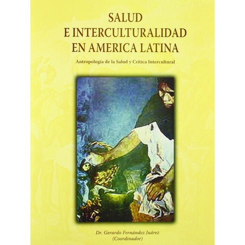 Salud E Interculturalidad En América Latina