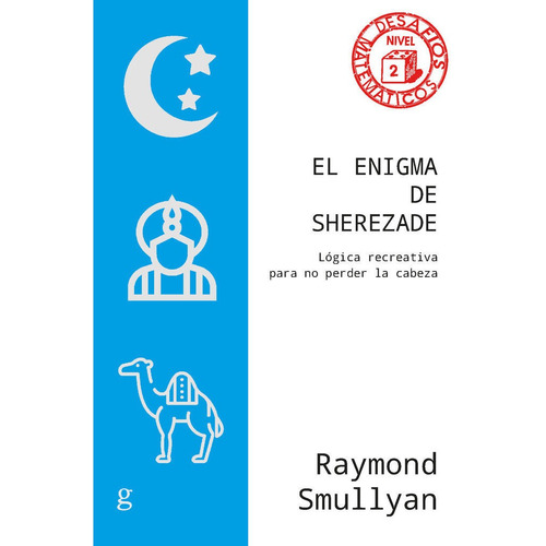 El Enigma De Sherezade, De Smullyan, Raymond. Editorial Gedisa, Tapa Blanda En Español