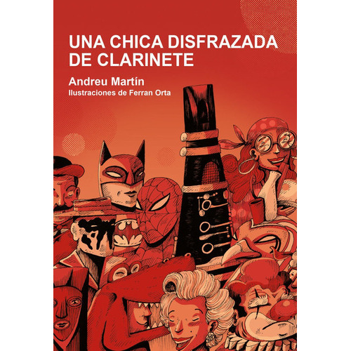 La Chica Disfrazada De Clarinete, De Martin (lij), Andreu. Editorial Birabiro, Tapa Blanda En Español