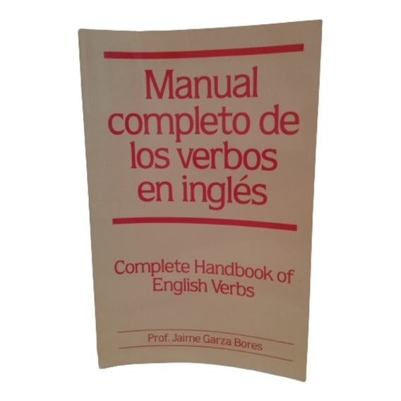 Libro Manual Completo De Los Verbos En Ingles.
