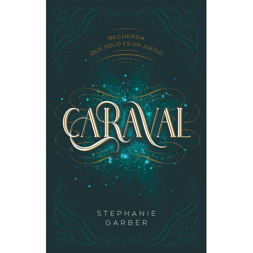 Libro Caraval (  Saga Caraval 1 ) - Garber Stephanie