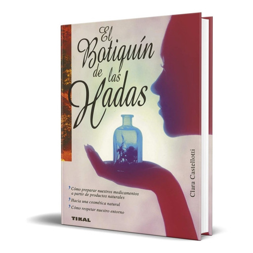 Libro El Botiquin De Las Hadas - Clara Castelloti 