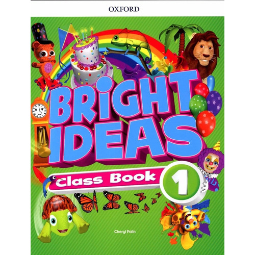 Bright Ideas 1 - Class Book + App Access (Imprenta Mayuscula), de Palin, Cheryl. Editorial Oxford University Press, tapa blanda en inglés internacional, 2018