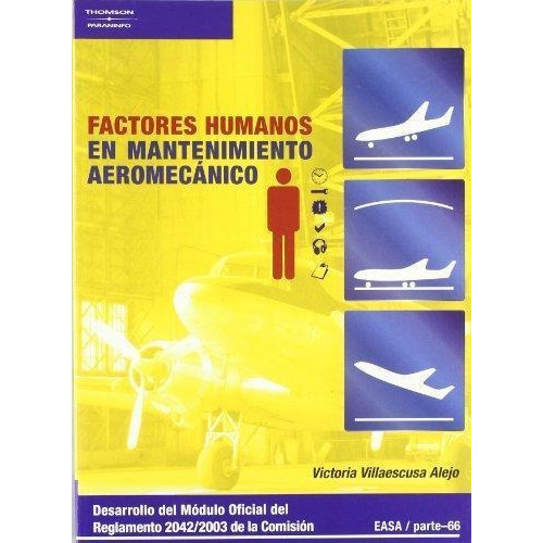 Factores Humanos En Mantenimiento Aeromecanico, de Villaescusa Alejo, Victoria. Editorial PARANINFO, tapa blanda, edición 2006 en español, 2006